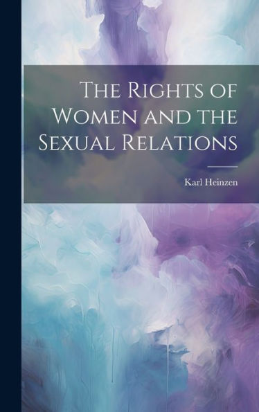 The Rights Of Women And The Sexual Relations