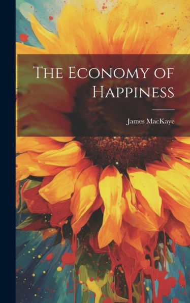The Economy Of Happiness