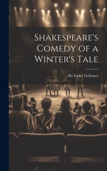 Shakespeare's Comedy Of A Winter's Tale