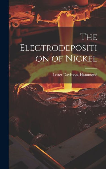 The Electrodeposition Of Nickel