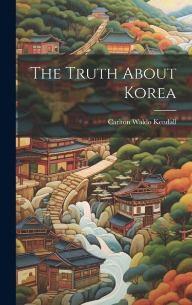 The Truth About Korea