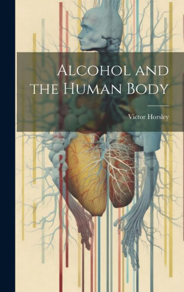 Alcohol And The Human Body