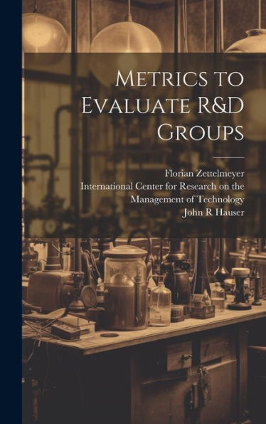 Metrics To Evaluate R&D Groups