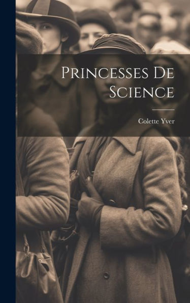 Princesses De Science (French Edition)