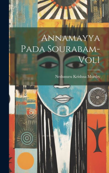 Annamayya Pada Sourabam-Vol1 (Telugu Edition)