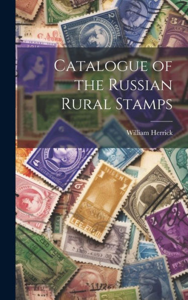 Catalogue Of The Russian Rural Stamps