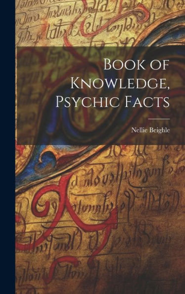Book Of Knowledge, Psychic Facts