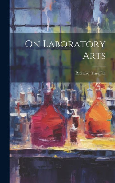 On Laboratory Arts