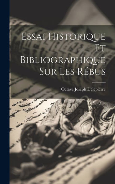 Essai Historique Et Bibliographique Sur Les R?Us