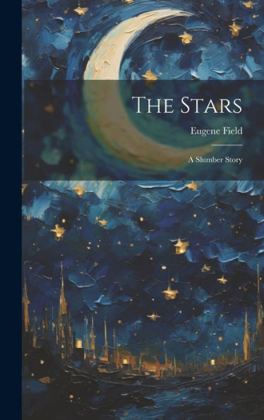 The Stars: A Slumber Story