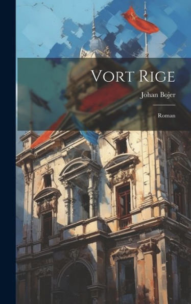 Vort Rige; Roman (Norwegian Edition)