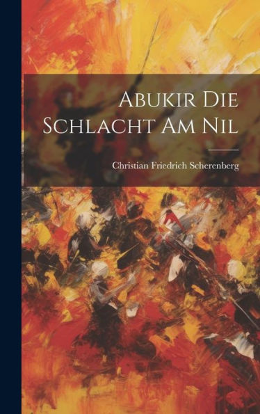 Abukir Die Schlacht Am Nil