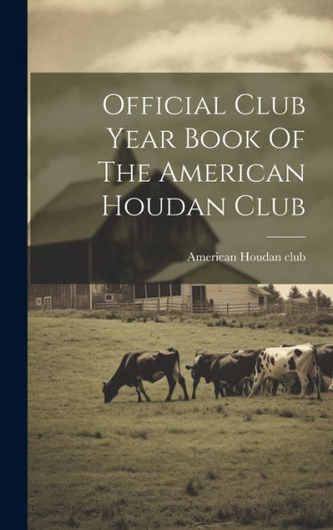 Official Club Year Book Of The American Houdan Club