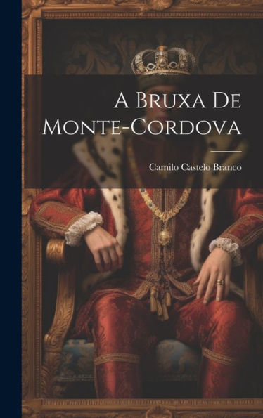 A Bruxa De Monte-Cordova (Portuguese Edition)