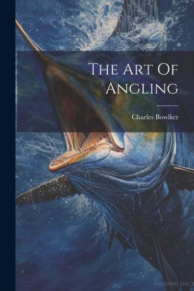 The Art Of Angling