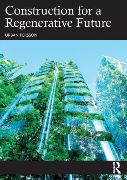 Construction For A Regenerative Future