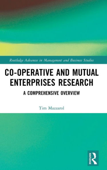 Co-Operative And Mutual Enterprises Research (Routledge Advances In Management And Business Studies)