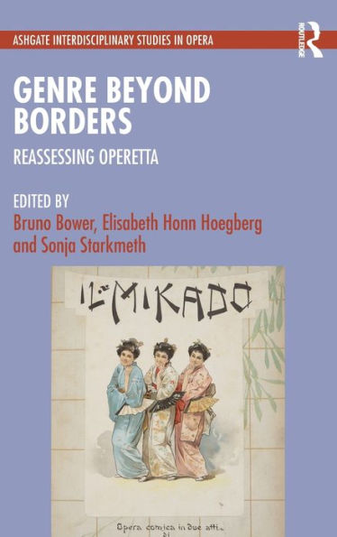 Genre Beyond Borders (Ashgate Interdisciplinary Studies In Opera)