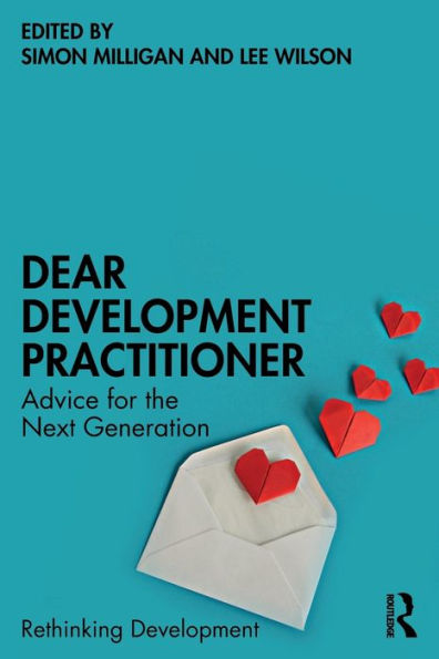 Dear Development Practitioner (Rethinking Development)