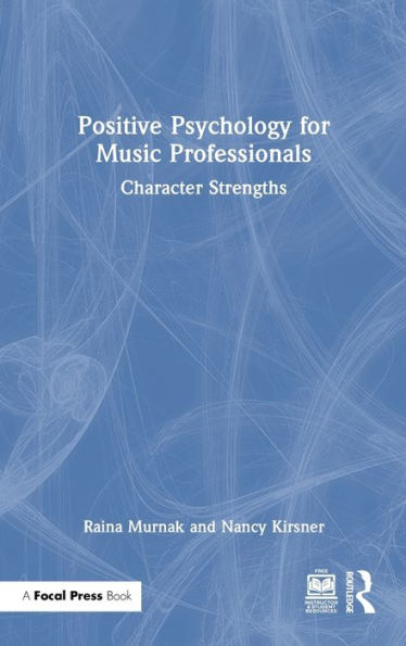 Positive Psychology For Music Professionals: Character Strengths