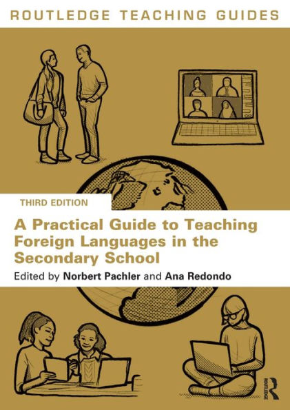 A Practical Guide To Teaching Foreign Languages In The Secondary School (Routledge Teaching Guides)
