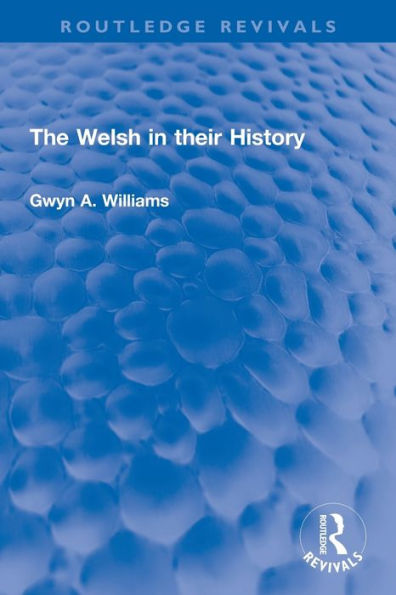 The Welsh In Their History (Routledge Revivals)