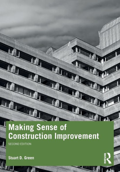 Making Sense Of Construction Improvement