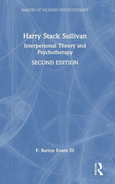 Harry Stack Sullivan (Makers Of Modern Psychotherapy)