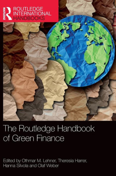 The Routledge Handbook Of Green Finance (Routledge International Handbooks)