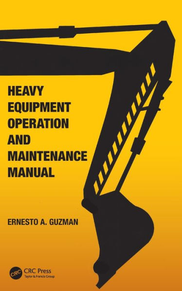 Heavy Equipment Operation And Maintenance Manual