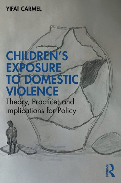 Children's Exposure To Domestic Violence