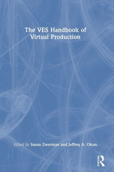 The Ves Handbook Of Virtual Production