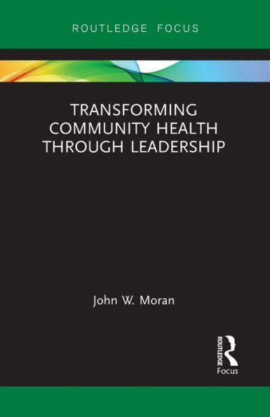 Transforming Community Health Through Leadership