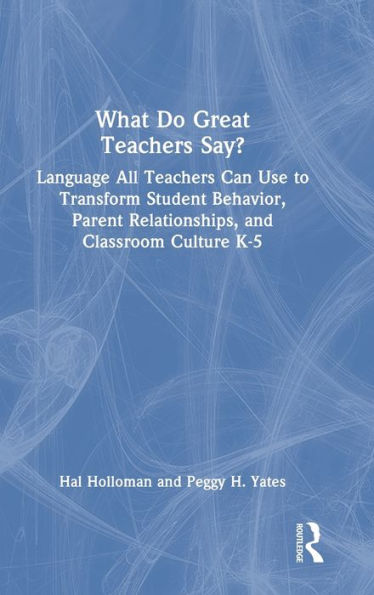 What Do Great Teachers Say? (Eye On Education)