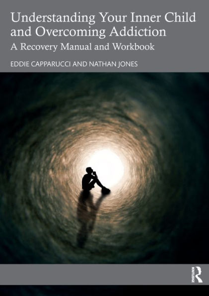 Understanding Your Inner Child And Overcoming Addiction