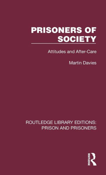 Prisoners Of Society (Routledge Library Editions: Prison And Prisoners)