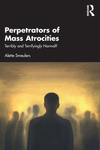 Perpetrators Of Mass Atrocities