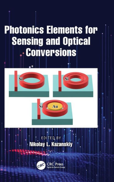 Photonics Elements For Sensing And Optical Conversions