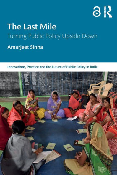 The Last Mile (Public Policy In India)