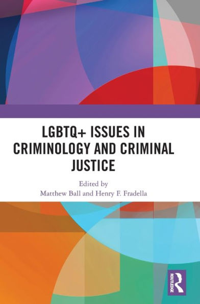 Lgbtq+ Issues In Criminology And Criminal Justice