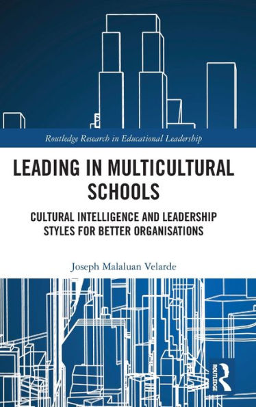 Leading In Multicultural Schools (Routledge Research In Educational Leadership)