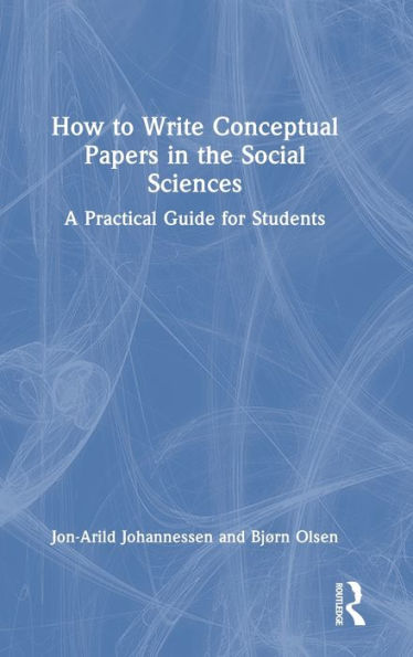 How To Write Conceptual Papers In The Social Sciences