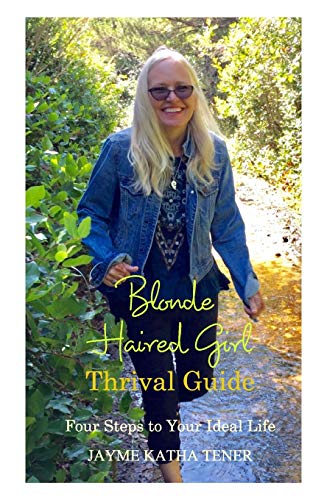 Blonde Haired Girl Thrival Guide - Paperback