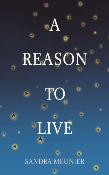 A Reason To Live