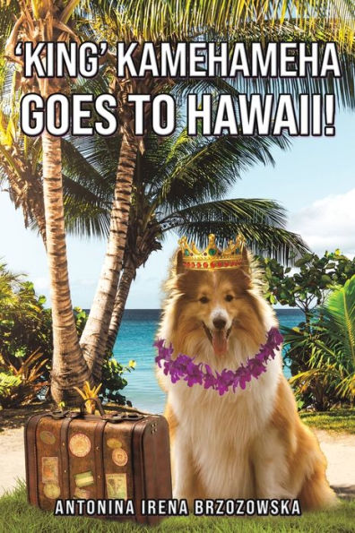 'King' Kamehameha Goes To Hawaii!
