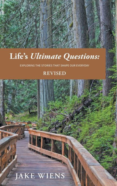 Life's Ultimate Questions: Exploring The Stories That Shape Our Everyday
