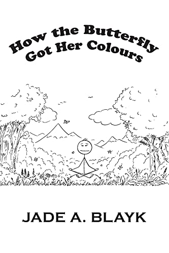 How The Butterfly Got Her Colours - 9781039109094