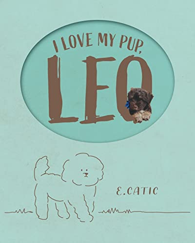 I Love My Pup, Leo - 9781039113800