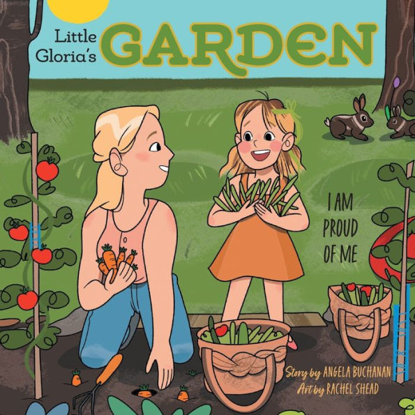 Little Gloria's Garden: I Am Proud Of Me - 9781039122161