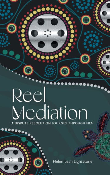 Reel Mediation: A Dispute Resolution Journey Through Film